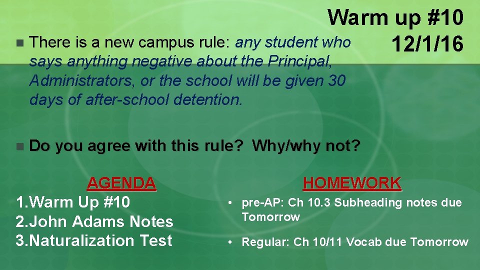 Warm up #10 n There is a new campus rule: any student who 12/1/16