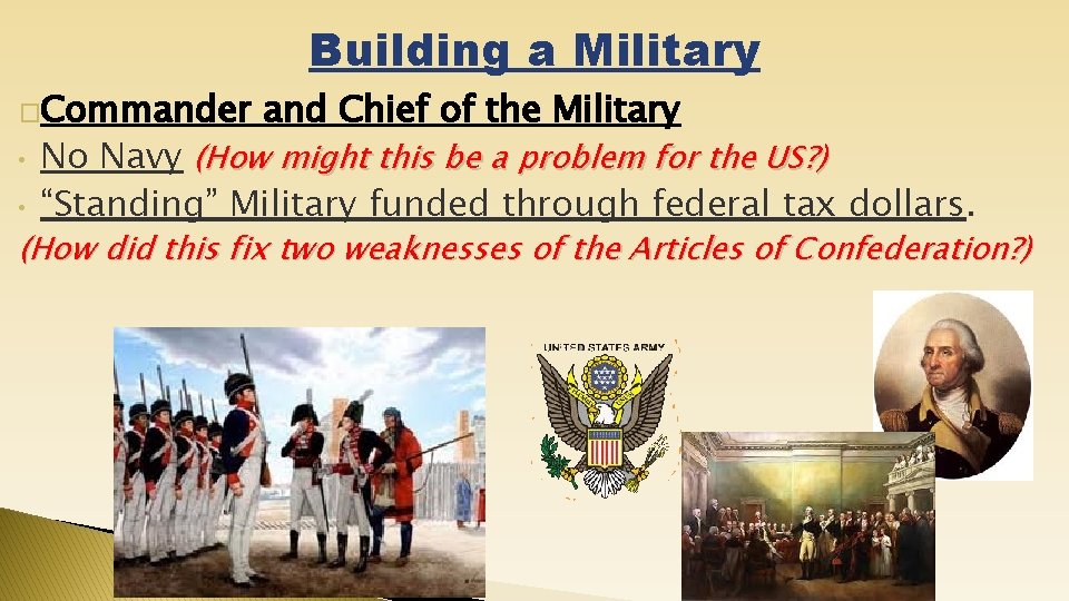 Building a Military �Commander • • and Chief of the Military No Navy (How