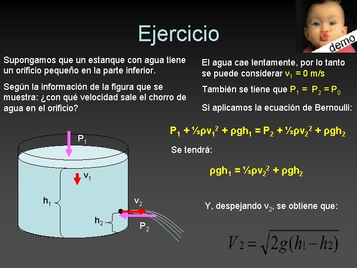 Ejercicio Supongamos que un estanque con agua tiene un orificio pequeño en la parte