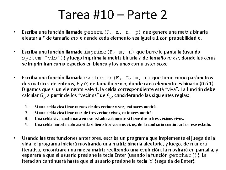 Tarea #10 – Parte 2 • Escriba una función llamada genera(F, m, n, p)