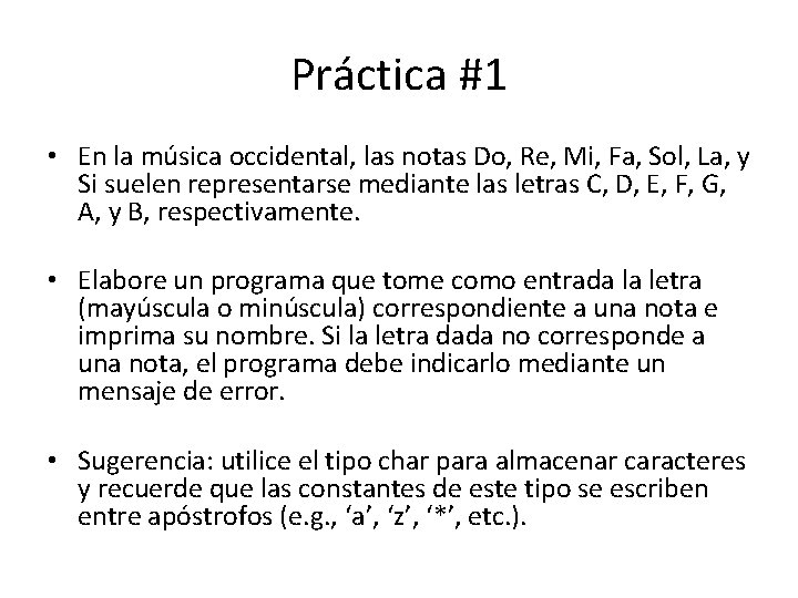 Práctica #1 • En la música occidental, las notas Do, Re, Mi, Fa, Sol,