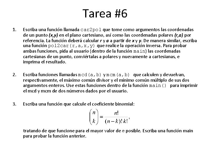 Tarea #6 1. Escriba una función llamada car 2 pol que tome como argumentos Tarea #6 1. Escriba una función llamada car 2 pol que tome como argumentos