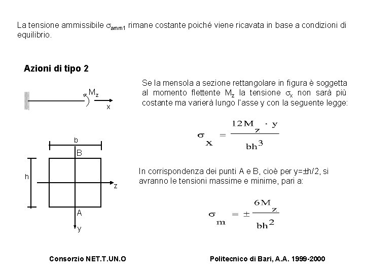 La tensione ammissibile samm 1 rimane costante poiché viene ricavata in base a condizioni