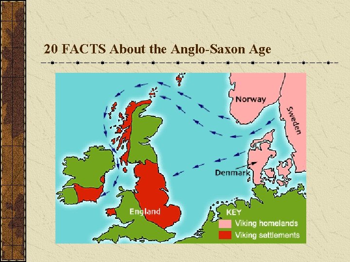 20 FACTS About the Anglo-Saxon Age 