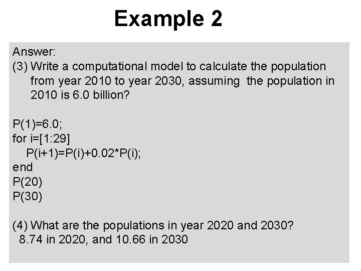 Example 2 Answer: (3) Write a computational model to calculate the population from year