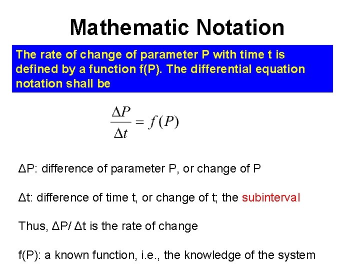 Mathematic Notation The rate of change of parameter P with time t is defined