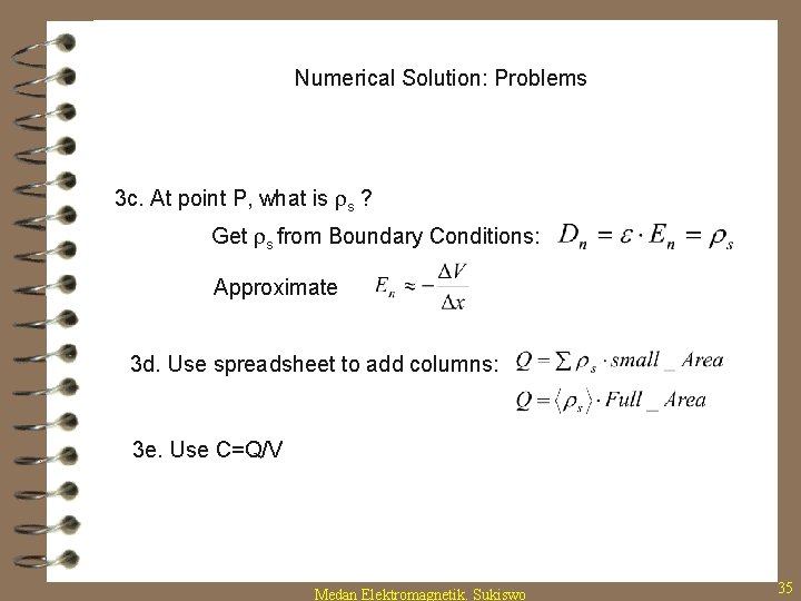 Numerical Solution: Problems 3 c. At point P, what is rs ? Get rs