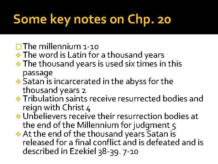 Some key notes on Chp. 20 �The millennium 1 -10 v The word is