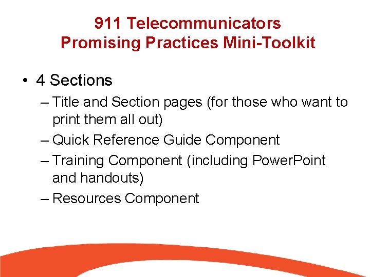 911 Telecommunicators Promising Practices Mini-Toolkit • 4 Sections – Title and Section pages (for