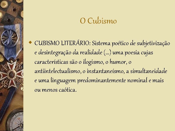 O Cubismo w CUBISMO LITERÁRIO: Sistema poético de subjetivização e desintegração da realidade (.