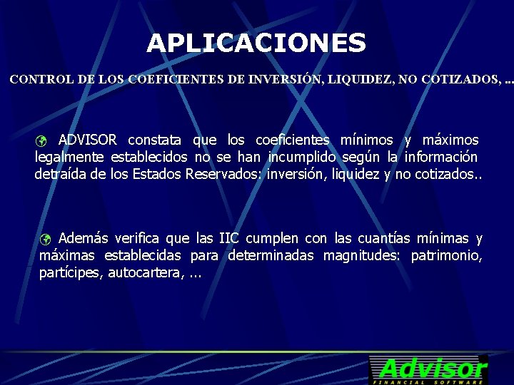 APLICACIONES CONTROL DE LOS COEFICIENTES DE INVERSIÓN, LIQUIDEZ, NO COTIZADOS, . . . ü