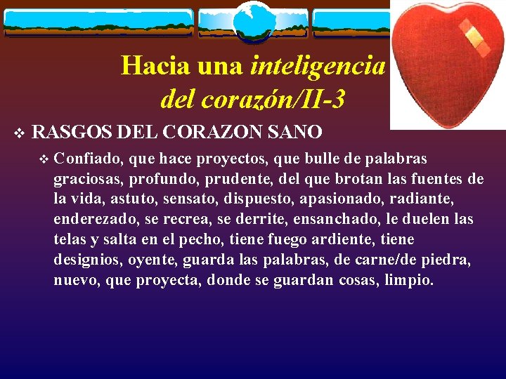 Hacia una inteligencia del corazón/II-3 v RASGOS DEL CORAZON SANO v Confiado, que hace