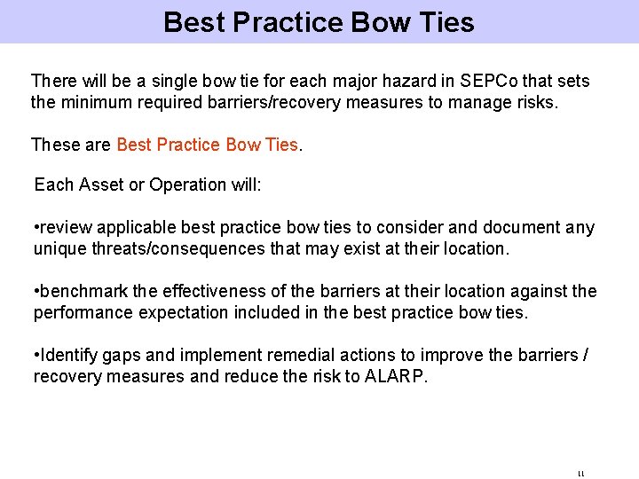 Best Practice Bow Ties There will be a single bow tie for each major
