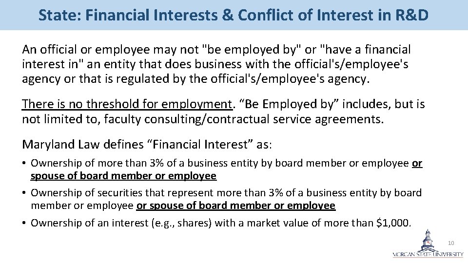 State: Financial Interests & Conflict of Interest in R&D An official or employee may State: Financial Interests & Conflict of Interest in R&D An official or employee may