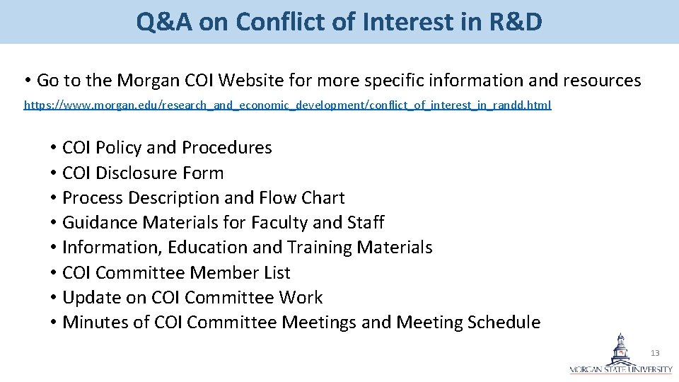 Q&A on Conflict of Interest in R&D • Go to the Morgan COI Website Q&A on Conflict of Interest in R&D • Go to the Morgan COI Website