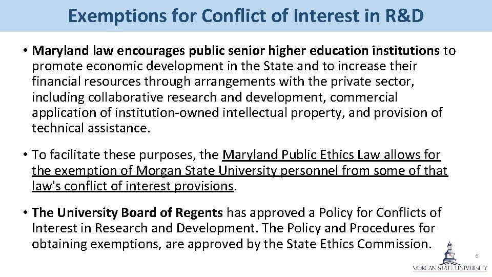 Exemptions for Conflict of Interest in R&D • Maryland law encourages public senior higher Exemptions for Conflict of Interest in R&D • Maryland law encourages public senior higher