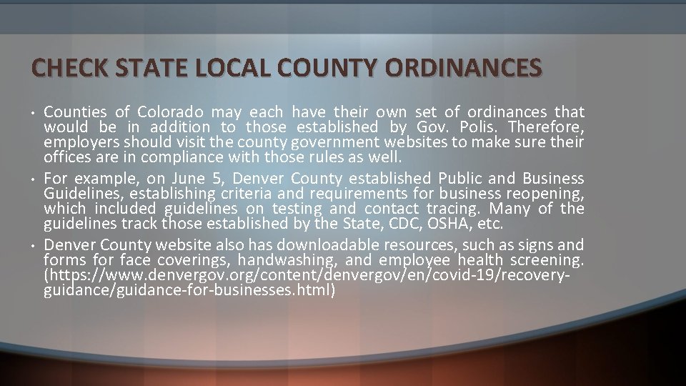 CHECK STATE LOCAL COUNTY ORDINANCES • • • Counties of Colorado may each have