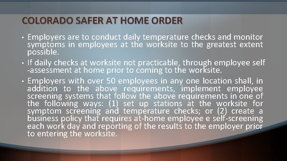 COLORADO SAFER AT HOME ORDER • • • Employers are to conduct daily temperature