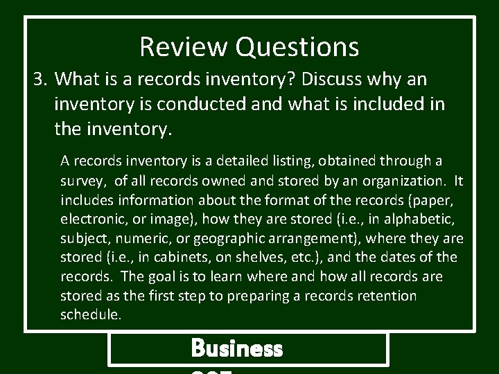 Review Questions 3. What is a records inventory? Discuss why an inventory is conducted Review Questions 3. What is a records inventory? Discuss why an inventory is conducted