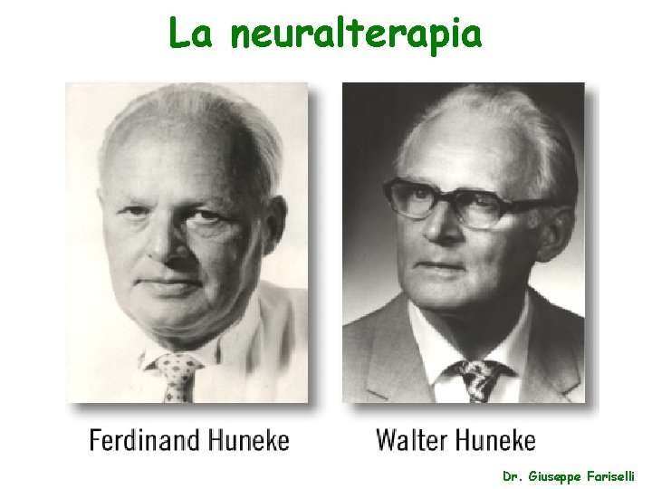 La neuralterapia Dr. Giuseppe Fariselli 