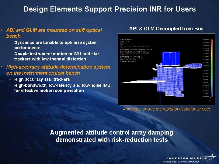 Design Elements Support Precision INR for Users • ABI and GLM are mounted on