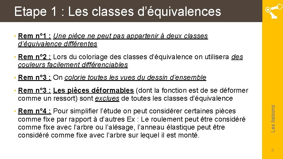 • Rem n° 1 : Une pièce ne peut pas appartenir à deux • Rem n° 1 : Une pièce ne peut pas appartenir à deux
