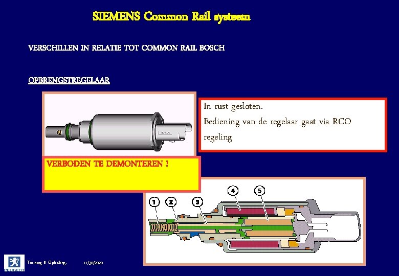 SIEMENS Common Rail systeem VERSCHILLEN IN RELATIE TOT COMMON RAIL BOSCH OPBRENGSTREGELAAR In rust