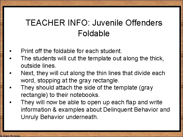 TEACHER INFO: Juvenile Offenders Foldable • • • © Brain Wrinkles Print off the