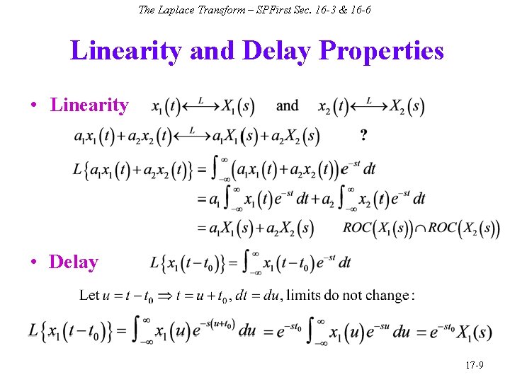 The Laplace Transform – SPFirst Sec. 16 -3 & 16 -6 Linearity and Delay