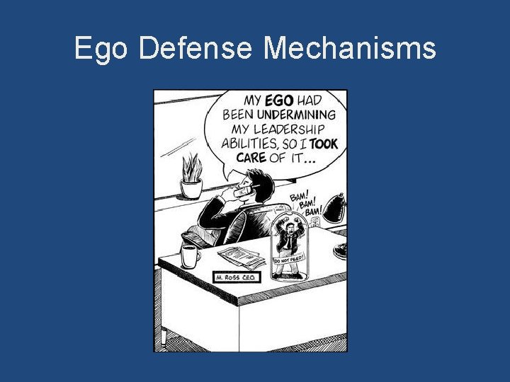 Ego Defense Mechanisms 