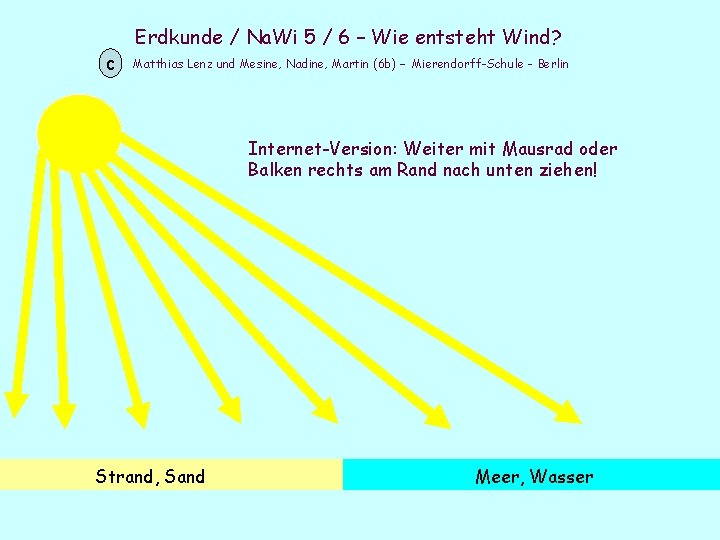 Erdkunde / Na. Wi 5 / 6 – Wie entsteht Wind? c Matthias Lenz