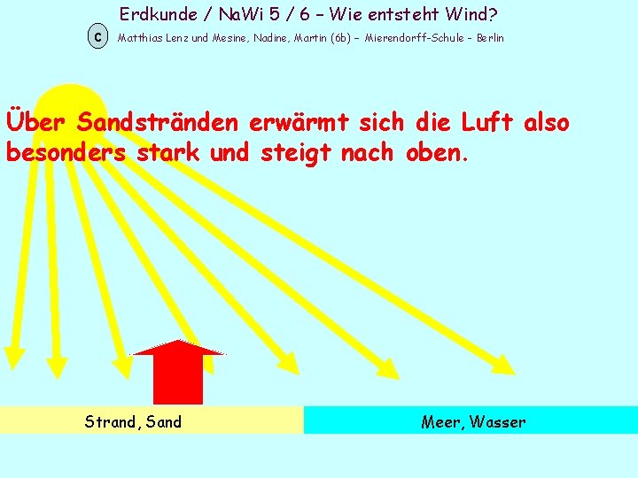 Erdkunde / Na. Wi 5 / 6 – Wie entsteht Wind? c Matthias Lenz