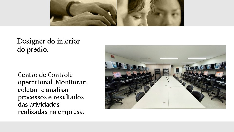 Designer do interior do prédio. Centro de Controle operacional: Monitorar, coletar e analisar processos