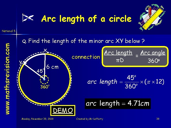 Arc length of a circle www. mathsrevision. com National 5 Q. Find the length