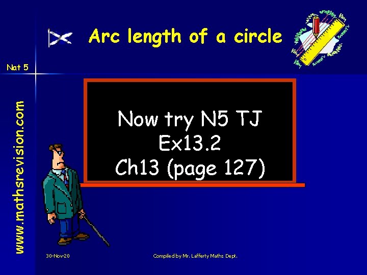 Arc length of a circle www. mathsrevision. com Nat 5 Now try N 5