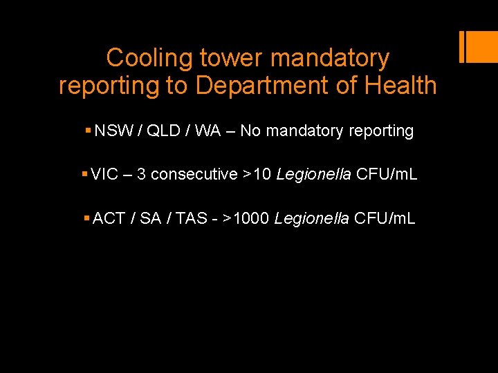 Cooling tower mandatory reporting to Department of Health § NSW / QLD / WA Cooling tower mandatory reporting to Department of Health § NSW / QLD / WA
