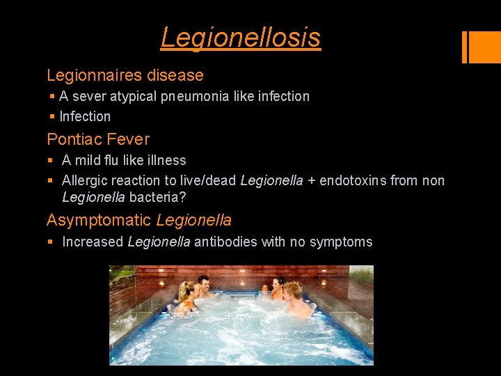 Legionellosis Legionnaires disease § A sever atypical pneumonia like infection § Infection Pontiac Fever Legionellosis Legionnaires disease § A sever atypical pneumonia like infection § Infection Pontiac Fever