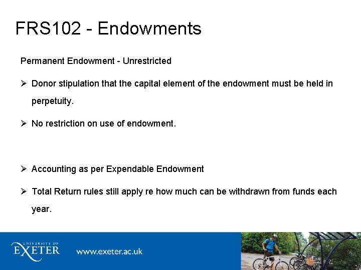FRS 102 - Endowments Permanent Endowment - Unrestricted Donor stipulation that the capital element