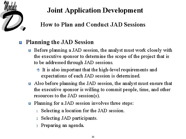 Joint Application Development How to Plan and Conduct JAD Sessions : Planning the JAD