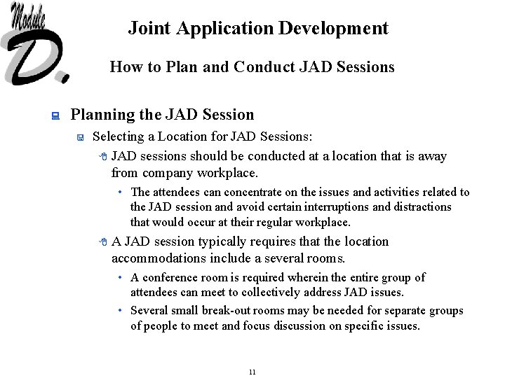 Joint Application Development How to Plan and Conduct JAD Sessions : Planning the JAD