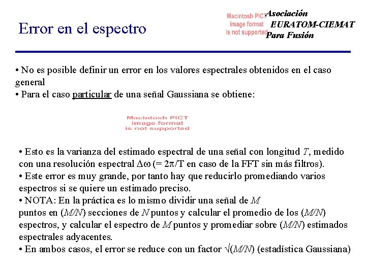 Error en el espectro Asociación EURATOM-CIEMAT Para Fusión • No es posible definir un