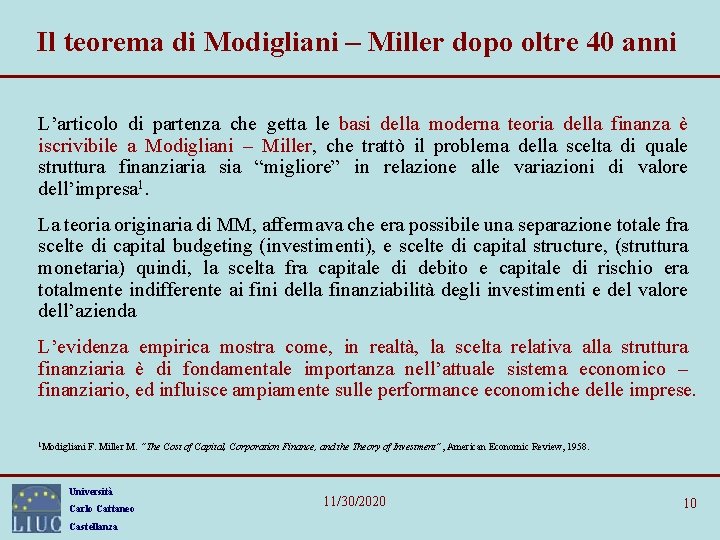 Il teorema di Modigliani – Miller dopo oltre 40 anni L’articolo di partenza che