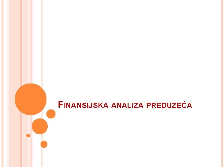 FINANSIJSKA ANALIZA PREDUZEĆA 