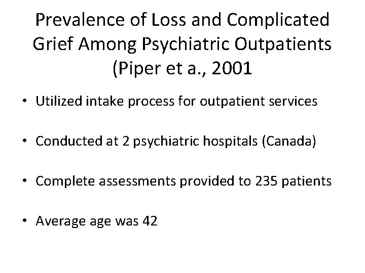 Prevalence of Loss and Complicated Grief Among Psychiatric Outpatients (Piper et a. , 2001