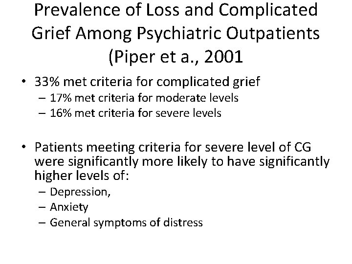 Prevalence of Loss and Complicated Grief Among Psychiatric Outpatients (Piper et a. , 2001