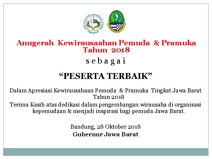 Anugerah Kewirausaahan Pemuda & Pramuka Tahun 2018 sebagai “PESERTA TERBAIK” Dalam Apresiasi Kewirausahaan Pemuda