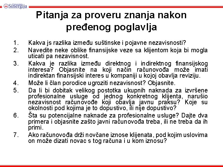 Pitanja za proveru znanja nakon pređenog poglavlja 1. 2. 3. 4. 5. 6. 7. Pitanja za proveru znanja nakon pređenog poglavlja 1. 2. 3. 4. 5. 6. 7.