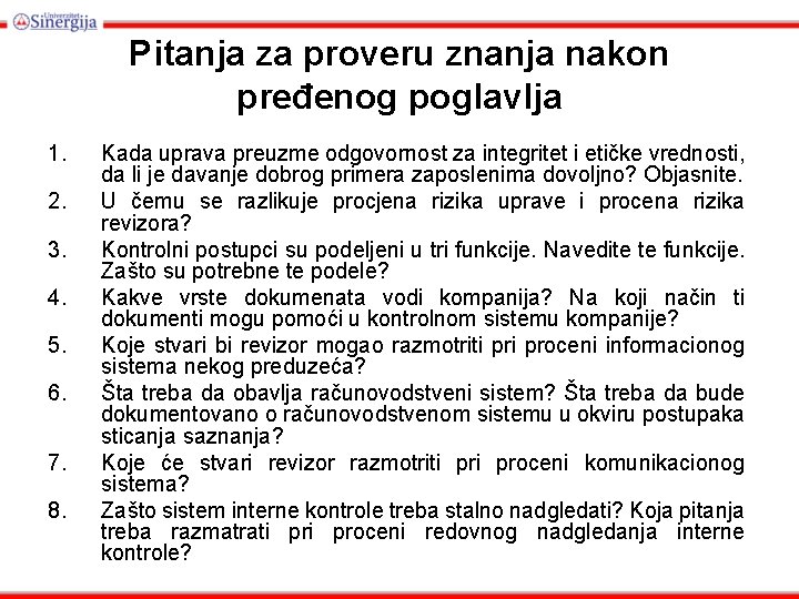 Pitanja za proveru znanja nakon pređenog poglavlja 1. 2. 3. 4. 5. 6. 7. Pitanja za proveru znanja nakon pređenog poglavlja 1. 2. 3. 4. 5. 6. 7.