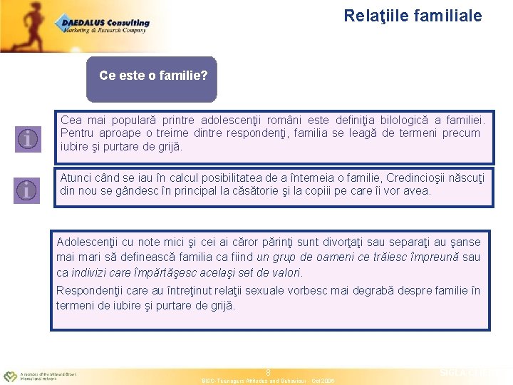 Relaţiile familiale Ce este o familie? Cea mai populară printre adolescenţii români este definiţia Relaţiile familiale Ce este o familie? Cea mai populară printre adolescenţii români este definiţia