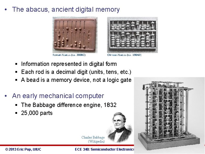 • The abacus, ancient digital memory § Information represented in digital form § • The abacus, ancient digital memory § Information represented in digital form §